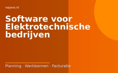 Software voor elektrotechnische bedrijven: van storing tot factuur in één systeem