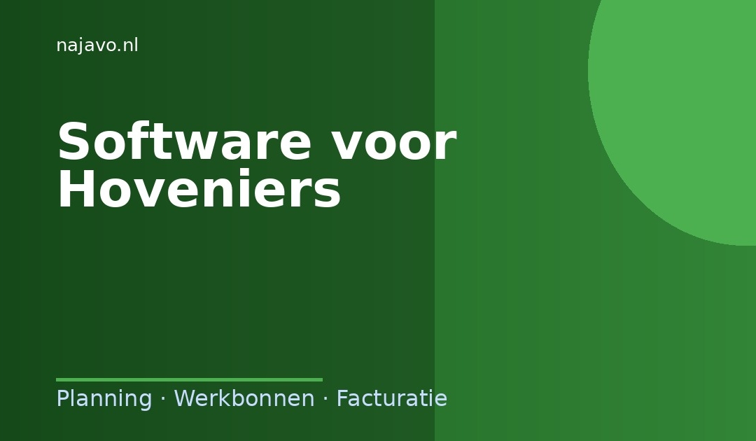 Software voor hoveniers: grip op projecten en seizoensplanning