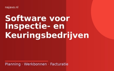 Software voor inspectie- en keuringsbedrijven: digitale lijsten en directe rapportages
