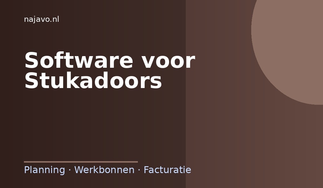 Software voor stukadoors: digitale werkbonnen en voortgangsbeheer